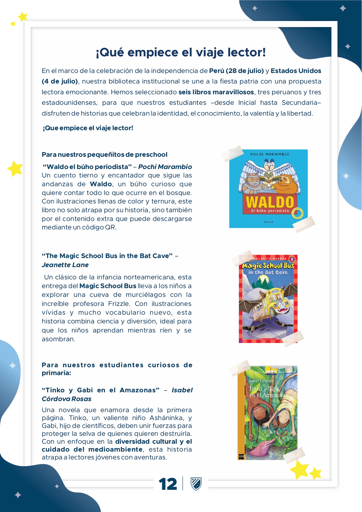 Presentamos la 6ta edición de nuestro boletín institucional, correspondiente al mes de julio 2025.  We are a American School!