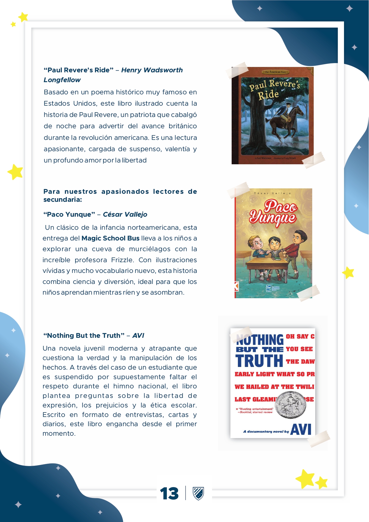 Presentamos la 6ta edición de nuestro boletín institucional, correspondiente al mes de julio 2025.  We are a American School!