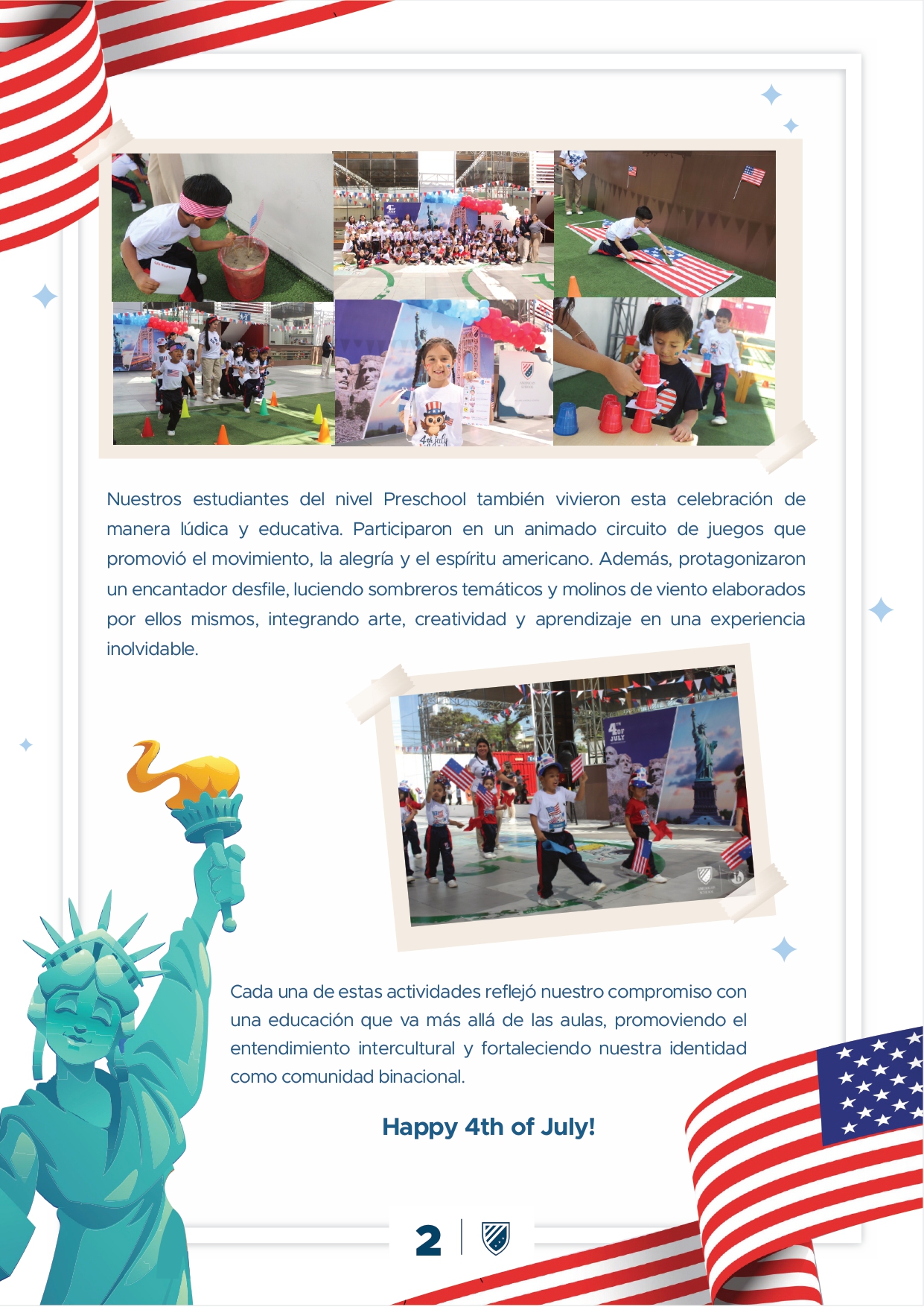 Presentamos la 6ta edición de nuestro boletín institucional, correspondiente al mes de julio 2025.  We are a American School!