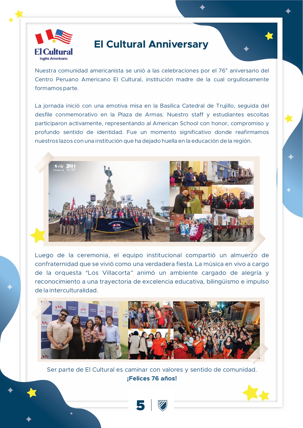 Presentamos la 6ta edición de nuestro boletín institucional, correspondiente al mes de julio 2025.  We are a American School!