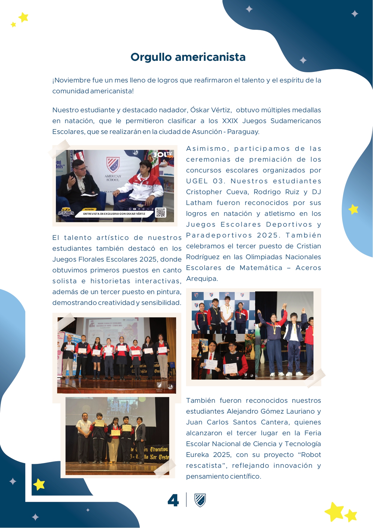 Presentamos la 6ta edición de nuestro boletín institucional, correspondiente al mes de Setiembre 2025.  We are a American School!