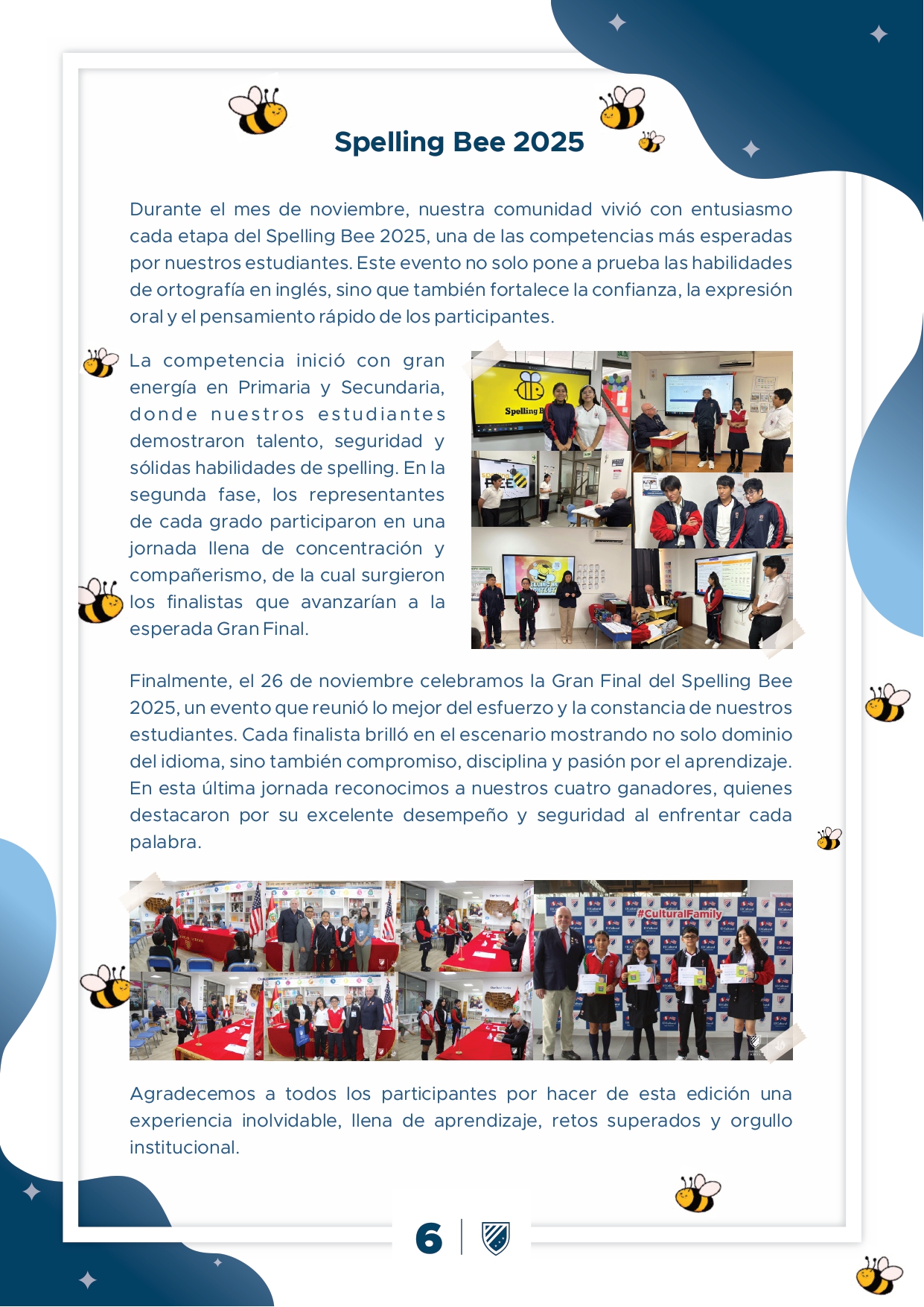 Presentamos la 6ta edición de nuestro boletín institucional, correspondiente al mes de Setiembre 2025.  We are a American School!