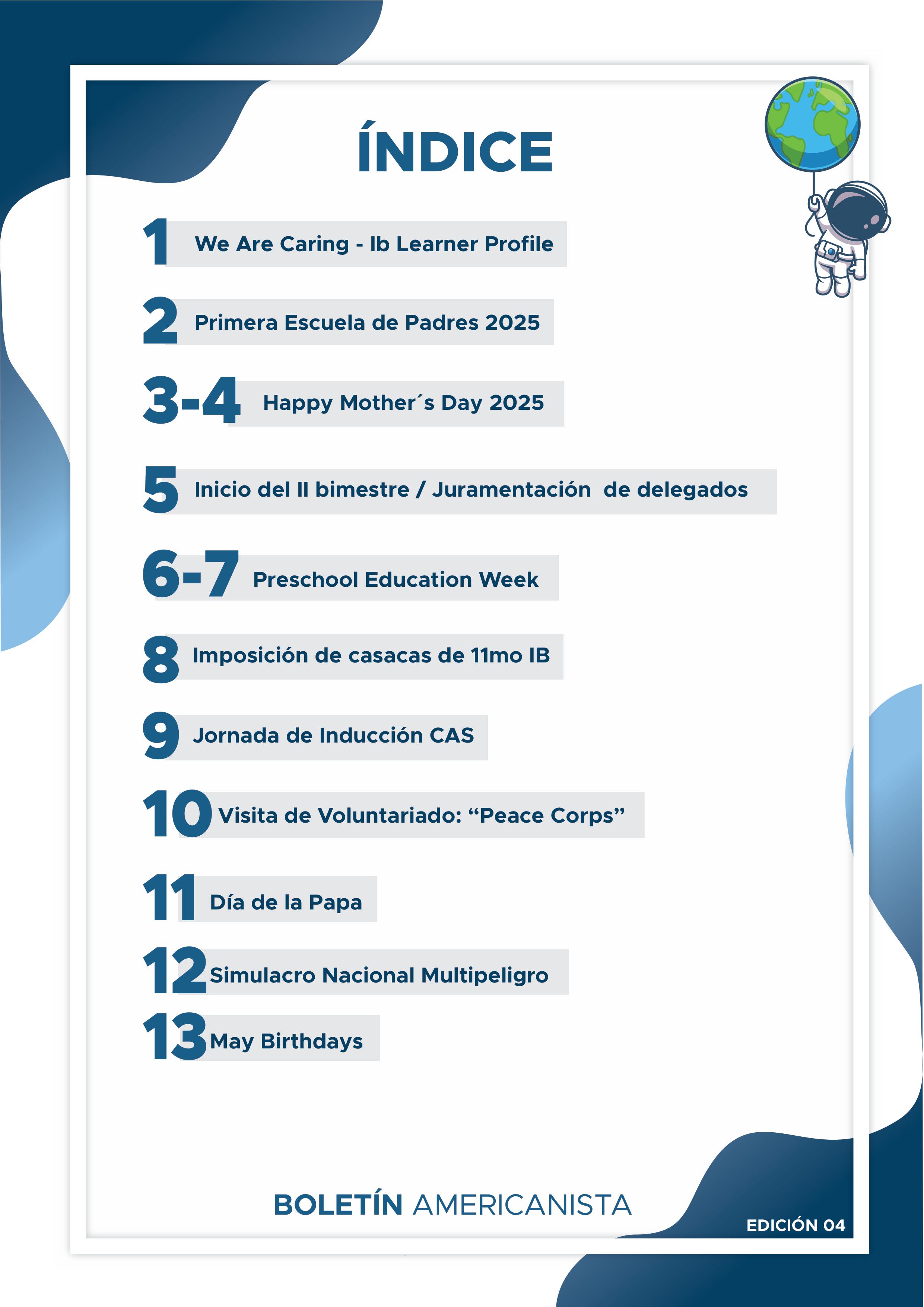 Presentamos la 10 edición de nuestro boletín institucional, correspondiente al mes de mayo 2025.  We are a American School!
